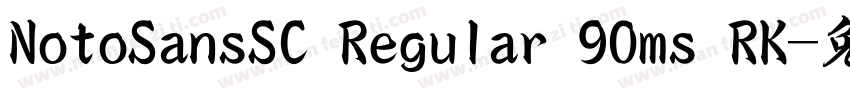 NotoSansSC Regular 90ms RK字体转换